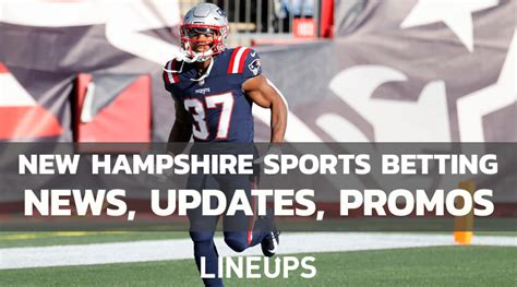 New Hampshire Sports Betting: News, Updates, & Promos .